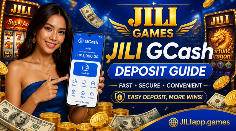 JILI GCash Deposit Guide - Fast Easy Secure